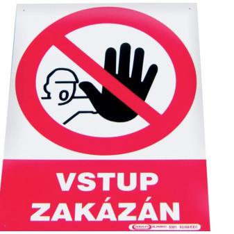 Tabule ZÁKAZ VSTUPU - zákaz